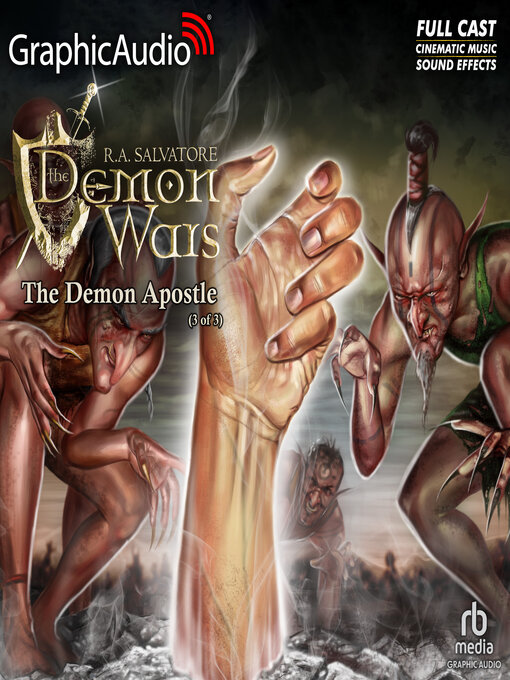 Title details for The Demon Apostle (3 of 3) [Dramatized Adaptation] by R.A. Salvatore - Available